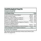 Ingredients including Calcium , DimaCal, DiCalcium Malate, Iodine, Potassium Iodide, Magnesium, Albion DiMagnesium Malate, Zinc Bisglycinate, Selenium, l-Selenomethionine, Manganese TRAACS Bisglycinate, Chromium TRAACS Nicotinate Glycinate, Molybdenum Glycinate, Boron Glycinate.